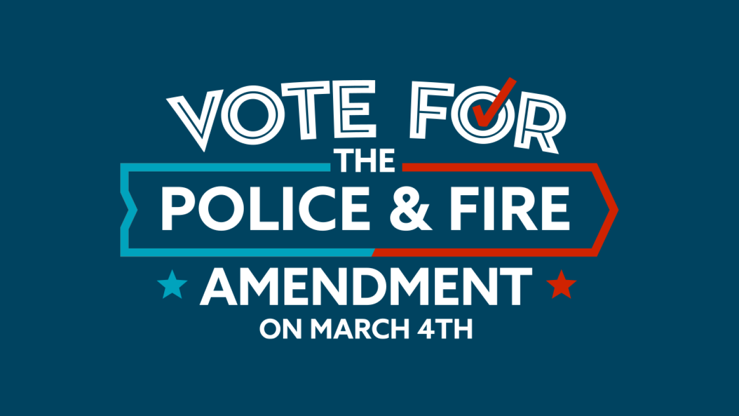 Vote for the Police & Fire